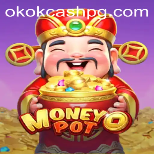 Descubra o Fascinante Mundo de MoneyPot e a Dinâmica de Jogo OKOK CASH